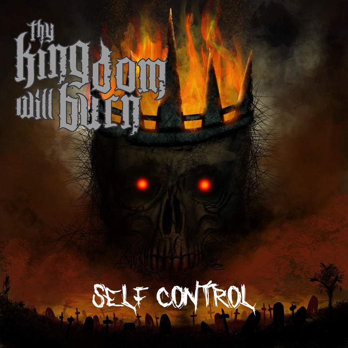 Thy Kingdom Will Burn - Self control copertina singolo